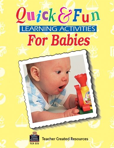 Imagen de archivo de Quick and Fun Learning Activities for Babies a la venta por Better World Books: West