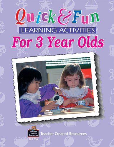 Stock image for Quick and Fun Learning Activities for 3 Year Olds for sale by Better World Books