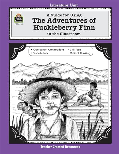 Stock image for A Guide for Using the Adventures of Huckleberry Finn in the Classroom for sale by Better World Books