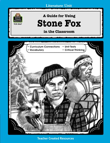 Beispielbild fr A Guide for Using Stone Fox in the Classroom (Literature Units) zum Verkauf von Wonder Book