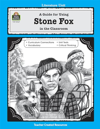 Stock image for A Guide for Using Stone Fox in the Classroom (Literature Units) for sale by SecondSale