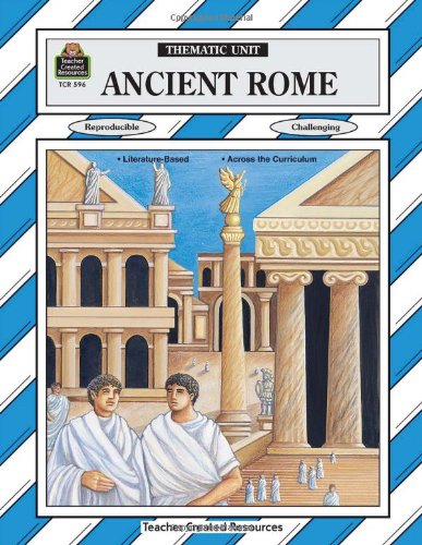 Imagen de archivo de Ancient Rome (Thematic Unit Series) a la venta por Jenson Books Inc