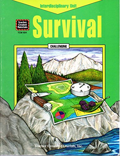 Beispielbild fr Survival Challenging: Interdisciplinary Unit (Quality Resource Books) zum Verkauf von HPB Inc.