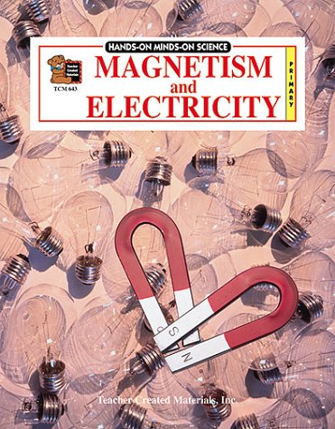 Beispielbild fr Magnetism & Electricity (Hands-On Minds-On Science Series) zum Verkauf von Wonder Book