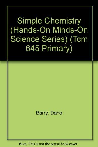 Stock image for Simple Chemistry (Hands-On Minds-On Science Series) for sale by Ergodebooks
