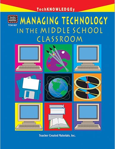 Stock image for Managing Technology in the Middle School Classroom for sale by SecondSale