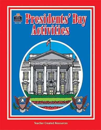 Imagen de archivo de President's Day Activities (Holiday Activities Series) a la venta por Irish Booksellers