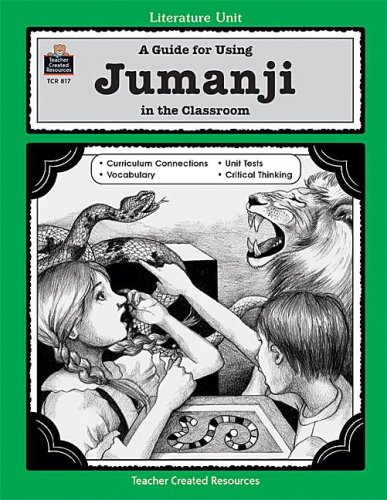 Stock image for A Guide for Using Jumanji in the Classroom (Literature Unit Series) for sale by Wonder Book