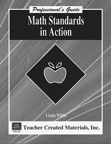 Beispielbild fr Math Standards in Action A Professional's Guide zum Verkauf von Wonder Book