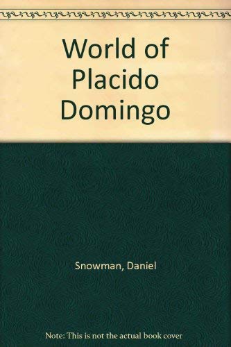 Stock image for The World of Placido Domingo for sale by Hippo Books