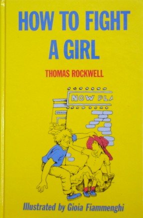 How to Fight a Girl (Isis Large Print for Children Cornerstone) (9781557360779) by Rockwell, Thomas