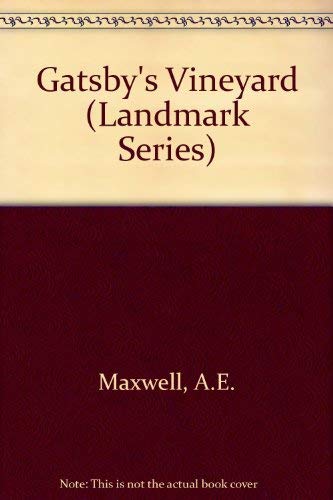 Gatsby's Vineyard (Landmark Series) (9781557360878) by Maxwell, A. E.