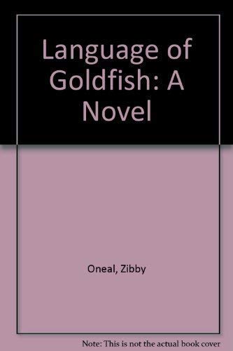 9781557360991: Language of Goldfish: A Novel