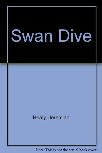 Stock image for Swan Dive: A Novel of Suspense for sale by Ergodebooks