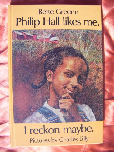 Stock image for Philip Hall Likes Me. I Reckon Maybe. (Cornerstone books) for sale by Library House Internet Sales