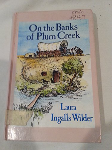 Imagen de archivo de On the Banks of Plum Creek (Little House-the Laura Years) a la venta por Wonder Book