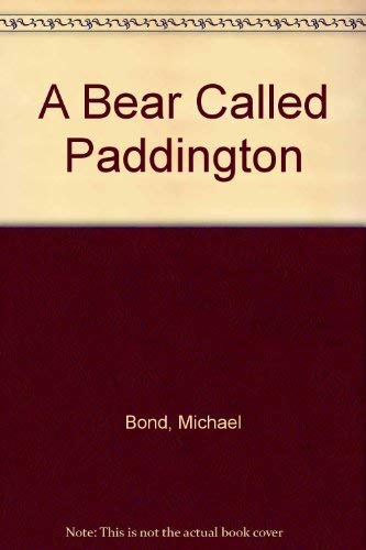 Beispielbild fr Great Childrens Literature: A Bear Called Paddington: Junior zum Verkauf von Robinson Street Books, IOBA