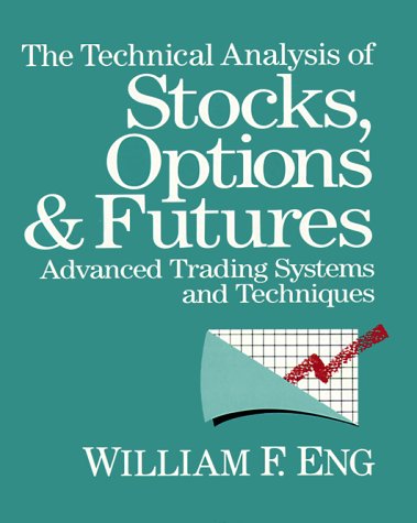 Stock image for The Technical Analysis of Stocks, Options and Futures: Advanced Trading Systems and Techniques for sale by SecondSale