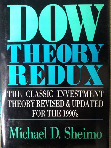 Stock image for Dow Theory Redux : The Classic Investment Theory Revised and Updated for the 1990's for sale by Aladdin Books