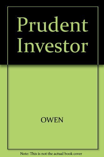 Beispielbild fr The Prudent Investor : The Definitive Guide to Professional Investment Management zum Verkauf von Better World Books: West