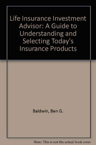 Stock image for Life Insurance Investment Advisor: 52Guide to Understanding and S for sale by Hawking Books