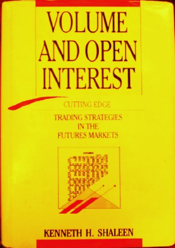 9781557381149: Volume and Open Interest: Cutting Edge Trading Strategies in the Futures Markets