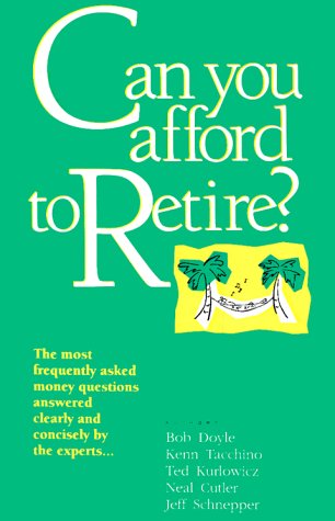 Imagen de archivo de Can You Afford to Retire? a la venta por Wonder Book