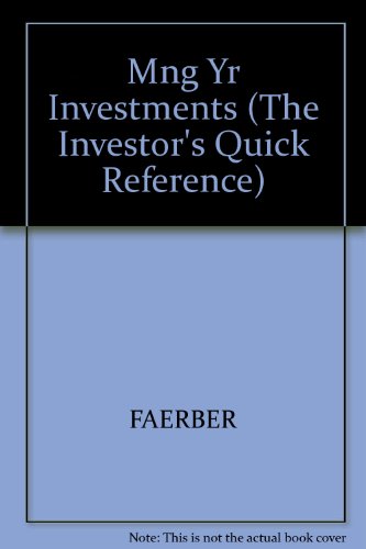 Stock image for Managing Your Investments, Savings and Credit: The Basics and Beyond (The Investor's Quick Reference) for sale by Basement Seller 101