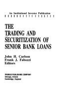 9781557382931: Trading and Securitization of Senior Bank Loans (Institutional Investor Publication)