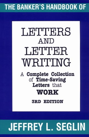 Beispielbild fr The Bankers Handbook of Letter and Letter Writing zum Verkauf von Books Unplugged
