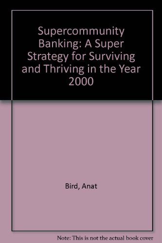 Stock image for Supercommunity Banking: A Superstrategy for Success for sale by Ergodebooks