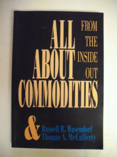 Stock image for All about Commodities : From Inside Out for sale by Better World Books: West