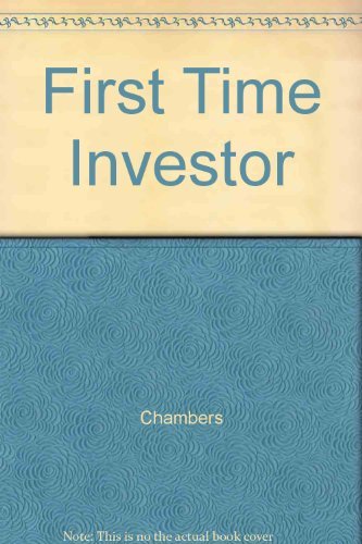 Imagen de archivo de The First Time Investor: How to Start Safe, Invest Smart & Sleep Well! a la venta por Wonder Book