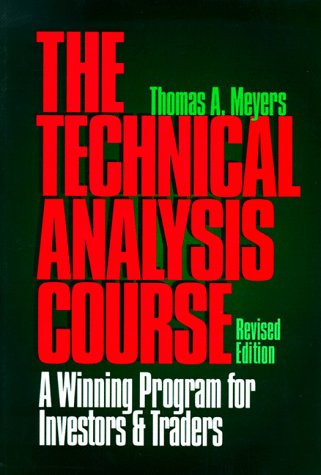 9781557385239: The Technical Analysis Course: A Winning Program for Investors and Traders, Revised Edition