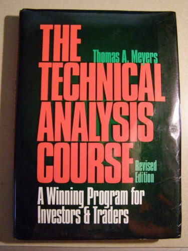 9781557385239: The Technical Analysis Course: A Winning Program for Investors and Traders, Revised Edition