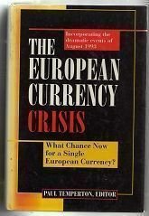 Stock image for The European Currency Crisis: What Chance Now for a Single European Currency? for sale by SOLBOOKS