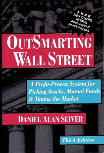 Stock image for Outsmarting Wall Street: A Profit-Proven System for Picking Stocks, Mutual Funds & Timing the Market for sale by SecondSale