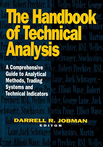 Stock image for The Handbook of Technical Analysis: A Comprehensive Guide to Analytical Methods, Trading Systems and Technical Indicators for sale by WorldofBooks