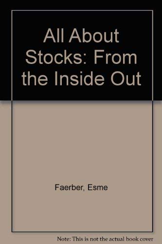 Stock image for All About Stocks: From the Inside Out for sale by medimops