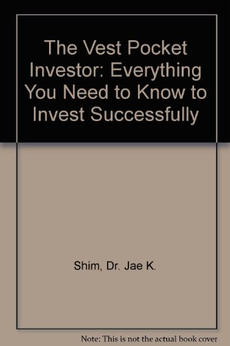 Beispielbild fr The Vest Pocket Investor: Everything You Need to Know to Invest Successfully zum Verkauf von Wonder Book