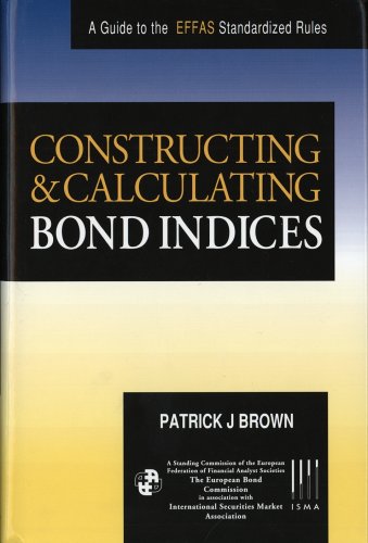 9781557388148: Constructing and Calculating Bond Indices: A Guide to the Effas Standard Rules