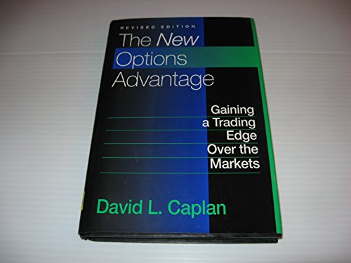 Beispielbild fr The New Options Advantage: Gaining a Trading Edge over the Markets. Revised Edition. zum Verkauf von Bingo Used Books