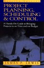 9781557388698: Project Planning Scheduling and Control: A Hands-On Guide to Bringing Projects In On Time and On Budget