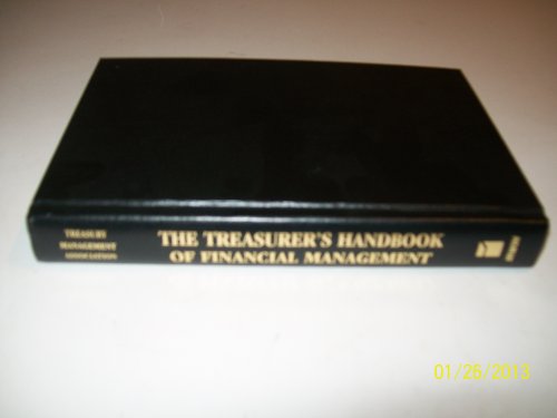 9781557388841: The Treasurer's Handbook Financial Management: Applying the Theories, Concepts and Quantitave Methods of Corporate Finance