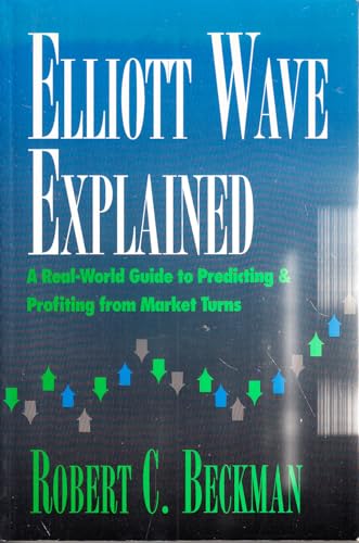 Beispielbild fr Elliott Wave Explained: A Real-World Guide to Predicting & Profiting from Market Turns zum Verkauf von HPB-Red