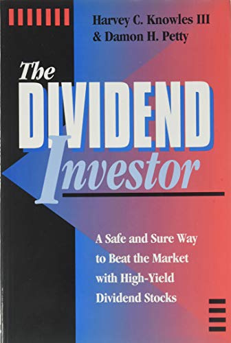 Stock image for The Dividend Investor: A Safe and Sure Way to Beat the Market With High-Yield Dividend Stocks for sale by SecondSale