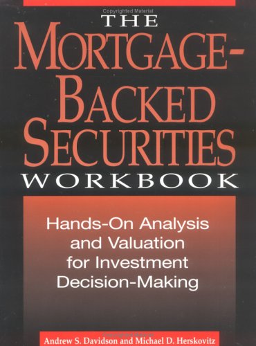Imagen de archivo de The Mortgage-Backed Securities Workbook: Hands-On Analysis, Valuation, and Strategies for Investment Decision-Making a la venta por HPB-Red