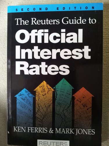 9781557389251: The Reuters Guide to Official Interest Rates