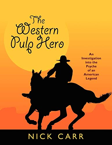 Stock image for The Western Pulp Hero An Investigation Into the Psyche of an American Legend Starmont Popular Culture Studies for sale by PBShop.store US