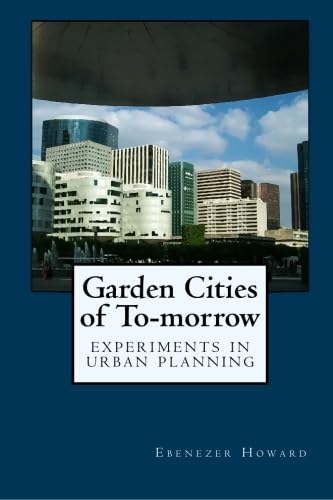 9781557420763: Garden Cities of To-morrow: Experiments in Urban Planning